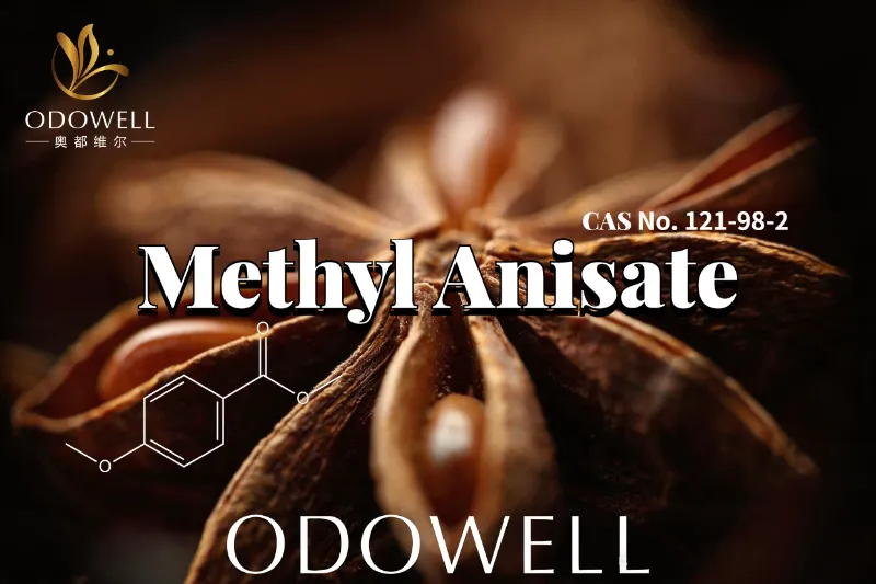 ODOWELL şirin anis və vanilə bənzər ətir tətbiqləri üçün metil anisatı tövsiyə edir